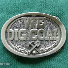 Belt Buckle: We Dig Coal Black Diamonds