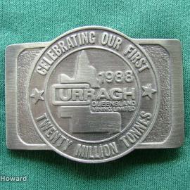 Belt buckle: URRAGH Queensland Mining Limited Celebrating our First Twenty Million Tonnes 1988