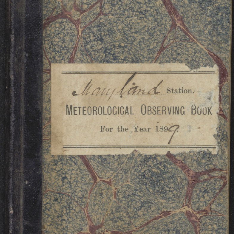 Maryland Station. Meteorological Observing Book For the Year 1899.