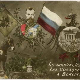 Ils arrivent ils arrivent, les cosaques a Berlin!!! [They arrive, they arrive, the Cossacks in Berlin]