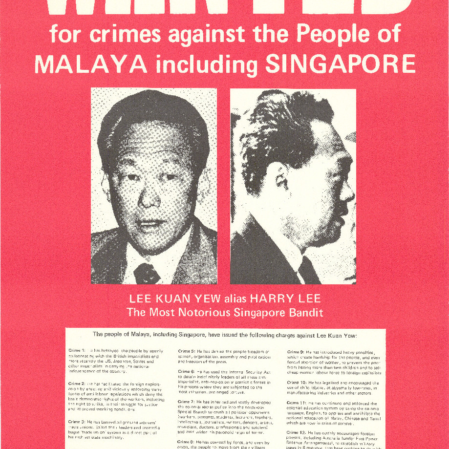 Poster, Lee Kuan Yew wanted for crimes against the people of Malaya including Singapore, 1976