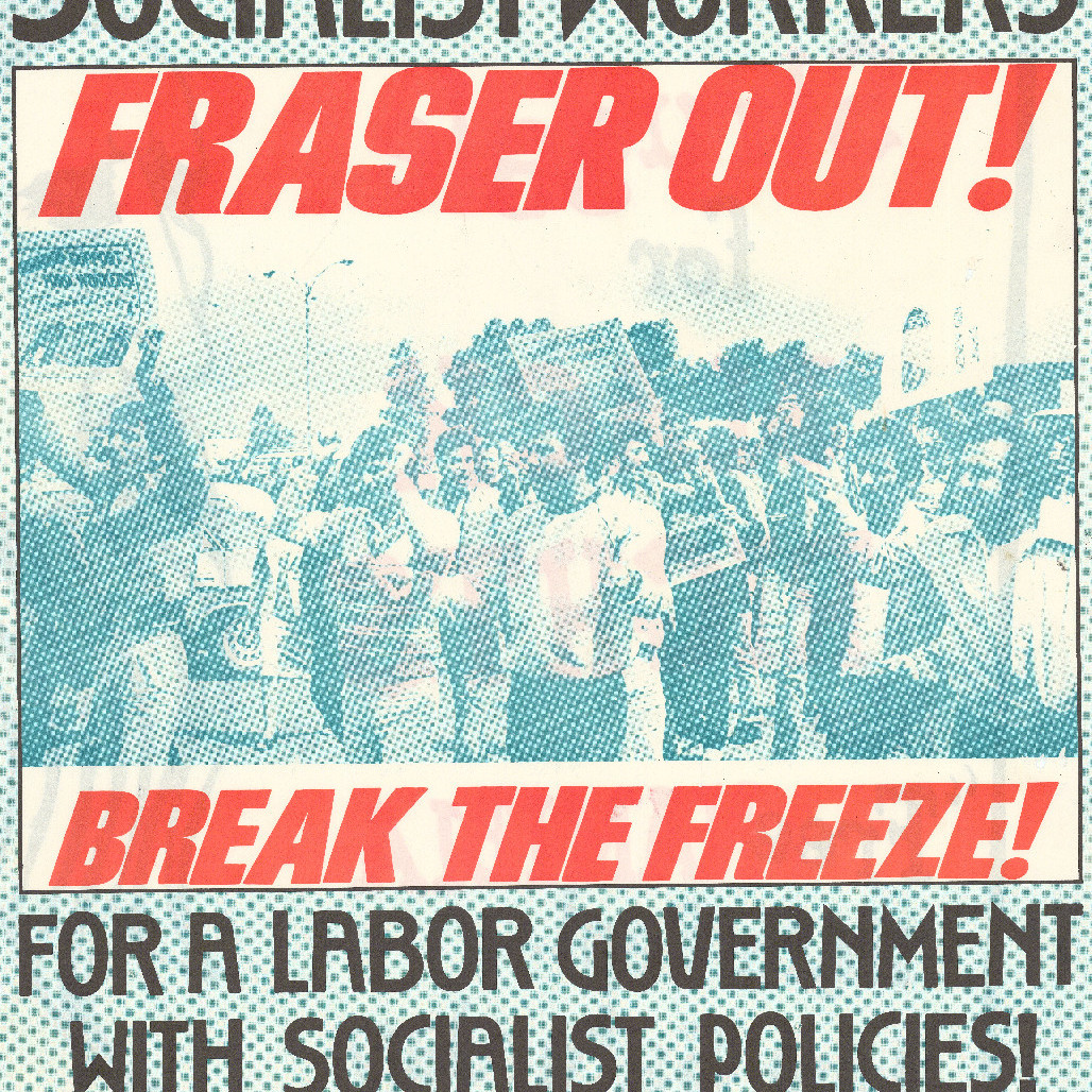 Poster, Vote Socialist Workers campaign, Fraser out! (recto)