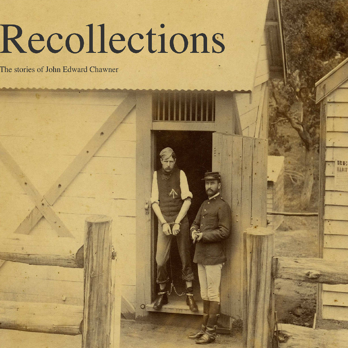 Recollections The Stories of John Edward Chawner