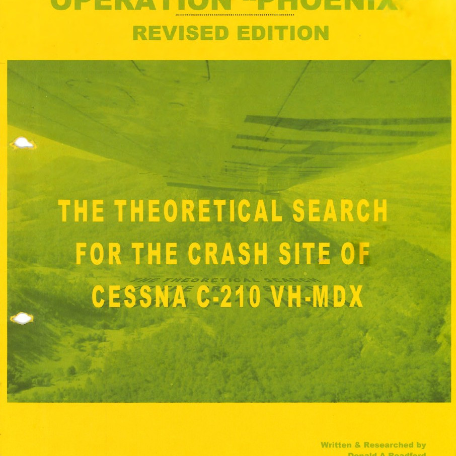 Operation Phoenix : The Theoretical Search for the Crash Site of Cessna C-210 VH-MDX