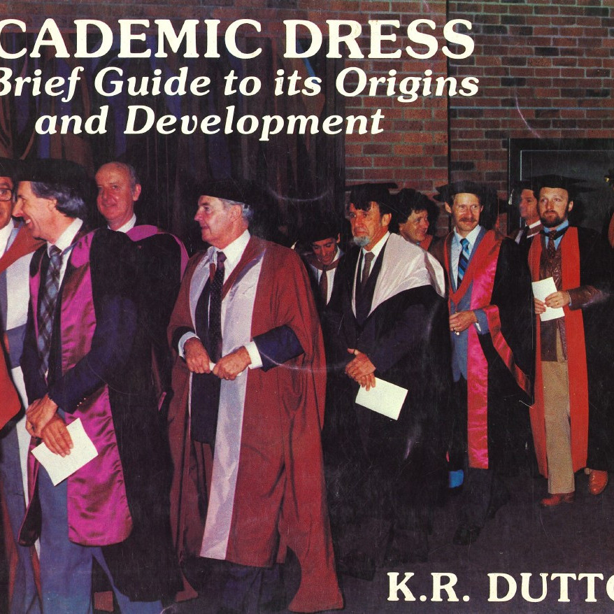Academic Dress : A Brief Guide to its Origins and Development