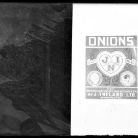 Advertisement for Onions Jin Trademark No. 513 Guaranteed under the Pure Food Act 1908 NSW by J. Ireland Ltd Newcastle, [1930's]
