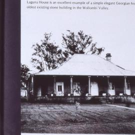 Laguna House, is an elegant Georgian homestead and is the oldest existing stone building in the Wollombi Valley