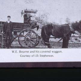 W E Bourne and his covered wagon, Wollombi, NSW, [early 1900s]