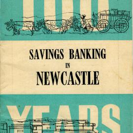 100 Years: Savings Banking In Newcastle