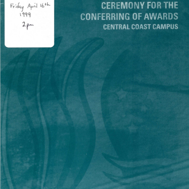 Ceremony for the Conferring of Awards - Central Coast, 16th April 1999