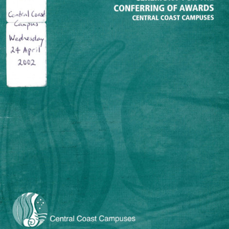 Ceremony for the conferring of awards: Central Coast campuses, Wednesday 24 April 2002