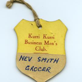Name tag - Kurri Kurri Business Men's Club - Nev. Smith, Grocer.