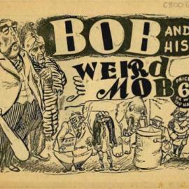 Bob and his weird mob